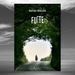 Couverture du livre FUITE du nomade Bastien Delesalle